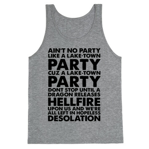Aint No Party Like a Laketown Party Tank Top
