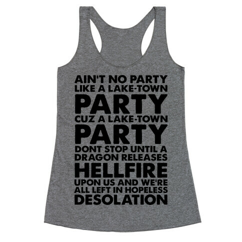 Aint No Party Like a Laketown Party Racerback Tank Top