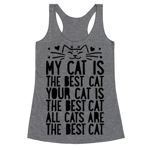 Every Cat Is The Best Cat Racerback Tank Top