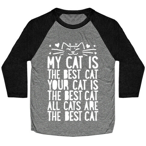 Every Cat Is The Best Cat Baseball Tee