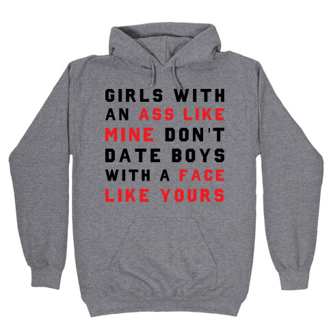 Girls With Ass Hooded Sweatshirt