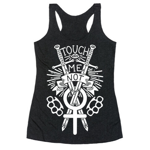 Touch Me Not Racerback Tank Top