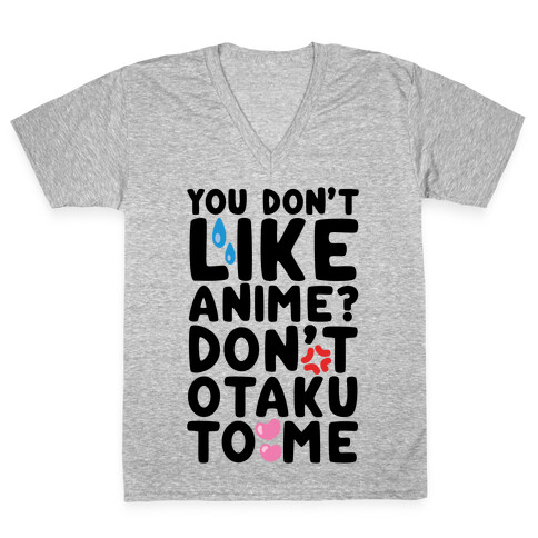 Don't Otaku To Me V-Neck Tee Shirt