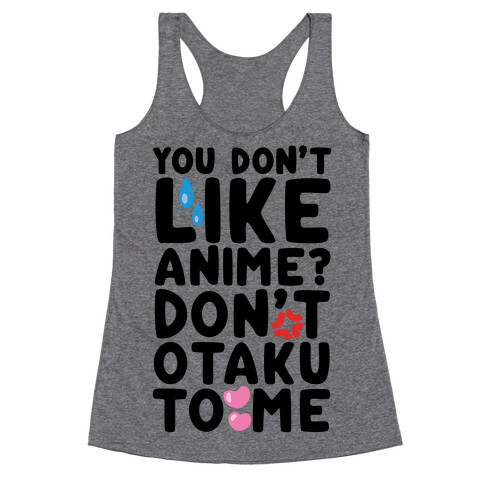 Don't Otaku To Me Racerback Tank Top