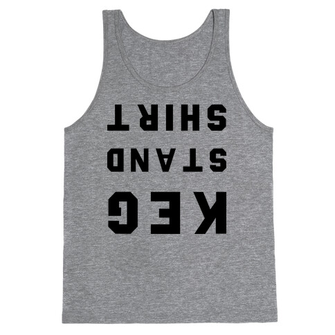 Keg Stand Shirt Tank Top