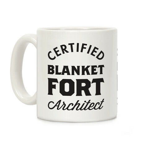 Certified Blanket Fort Architect Coffee Mug