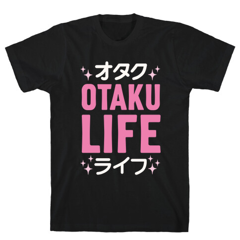 Otaku Life T-Shirt