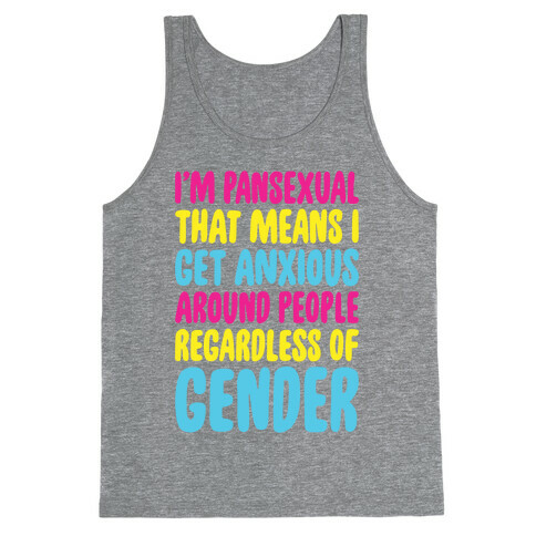 Pansexual Anxiety Tank Top