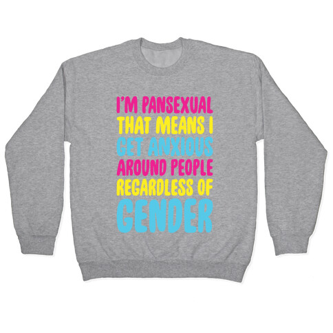 Pansexual Anxiety Pullover
