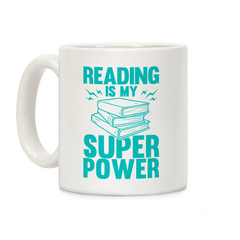 Reading Is My Super Power Coffee Mug