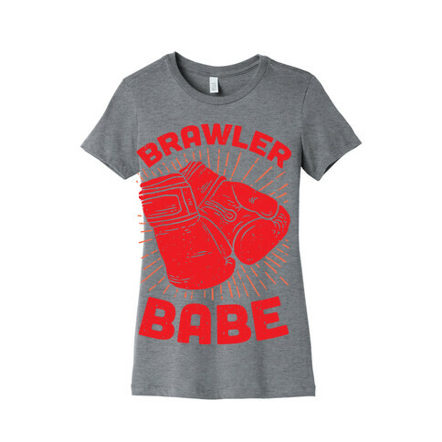 Brawler Babe Womens T-Shirt