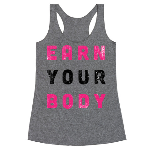 Earn Your Body Racerback Tank Top