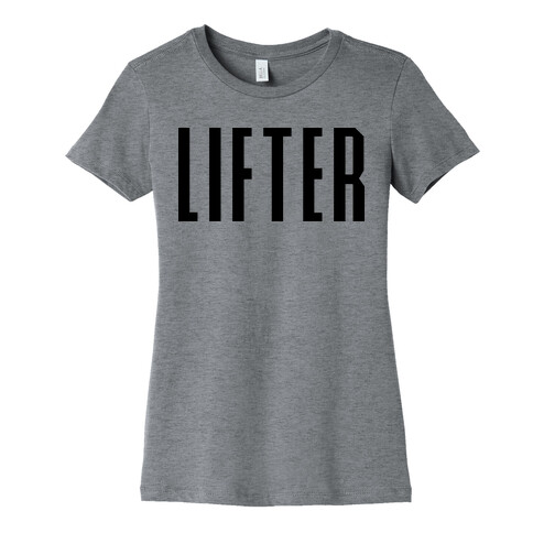 Lifter Womens T-Shirt