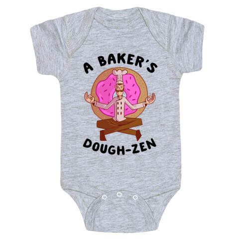 A Baker's Dough-Zen Baby One-Piece