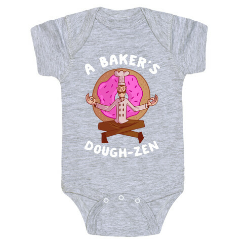 A Baker's Dough-Zen Baby One-Piece