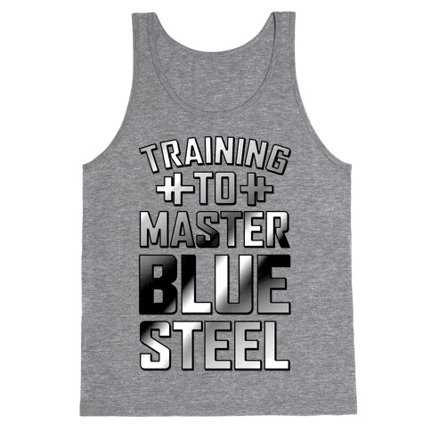 Training to Master Blue Steel Tank Top