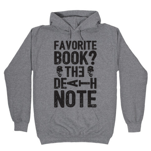 Favorite Book? The Death Note Hooded Sweatshirt