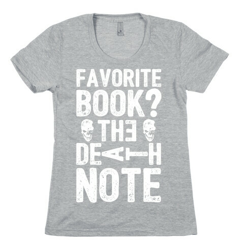 Favorite Book? The Death Note Womens T-Shirt