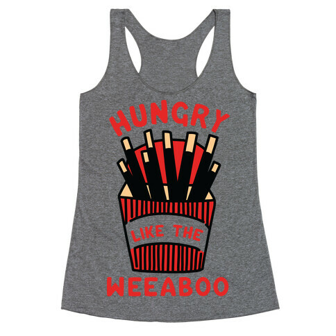 Hungry Like The Weaboo Racerback Tank Top