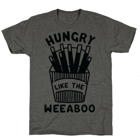 Hungry Like The Weaboo T-Shirt