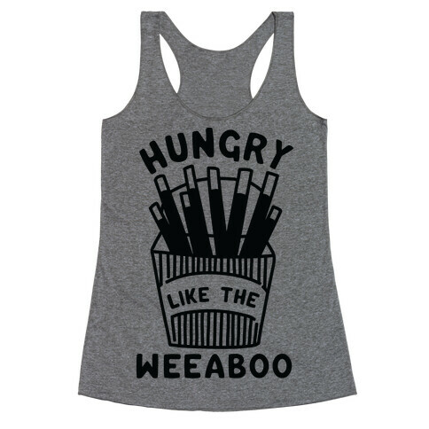 Hungry Like The Weaboo Racerback Tank Top