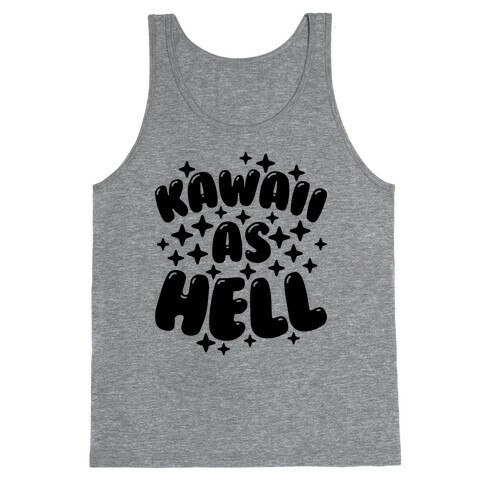 Kawaii As Hell Tank Top