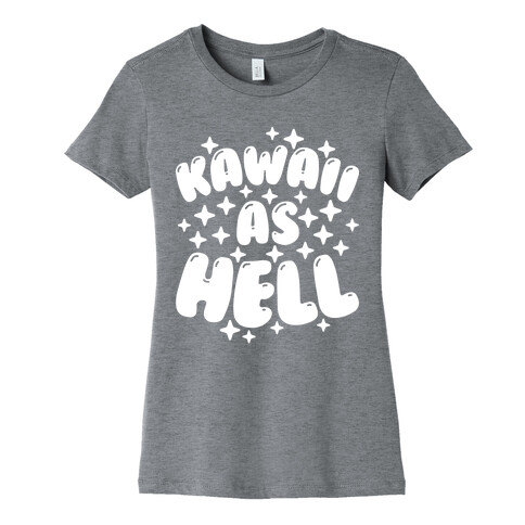 Kawaii As Hell Womens T-Shirt