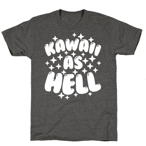 Kawaii As Hell T-Shirt