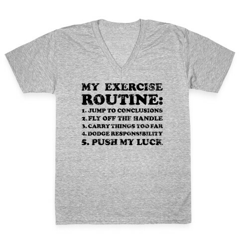 My Exercise Routine V-Neck Tee Shirt
