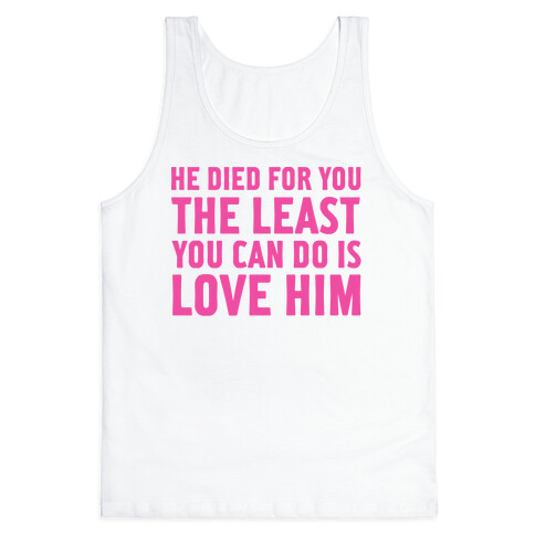 He Died for You Tank Top