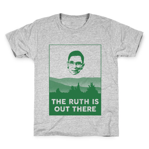 The Ruth Is Out There Kids T-Shirt