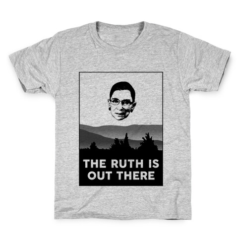 The Ruth Is Out There Kids T-Shirt