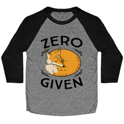 Zero Fox Given Baseball Tee