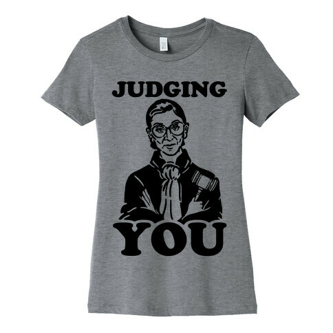 Judging You Womens T-Shirt