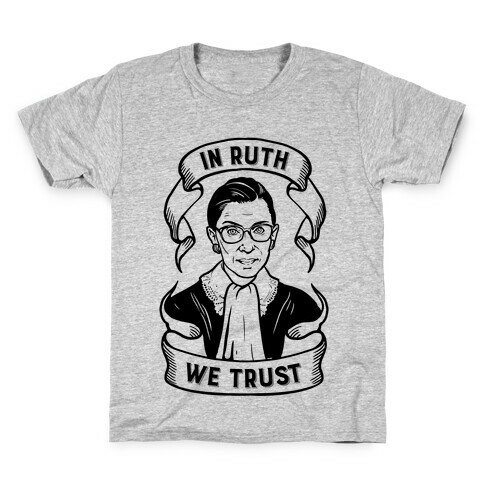 In Ruth We Trust Kids T-Shirt
