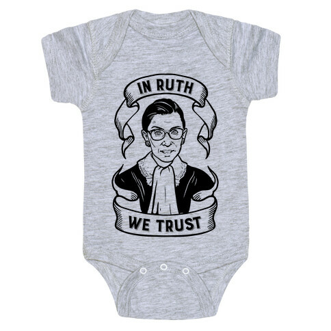 In Ruth We Trust Baby One-Piece