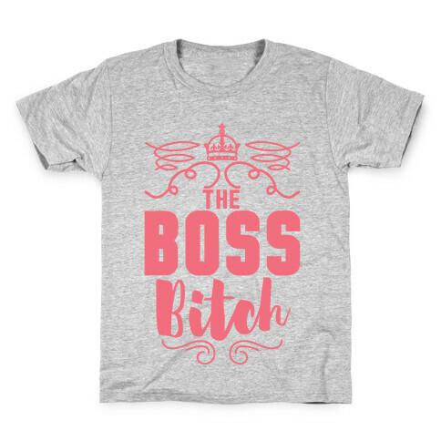 The Boss Bitch Kids T-Shirt