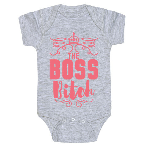 The Boss Bitch Baby One-Piece