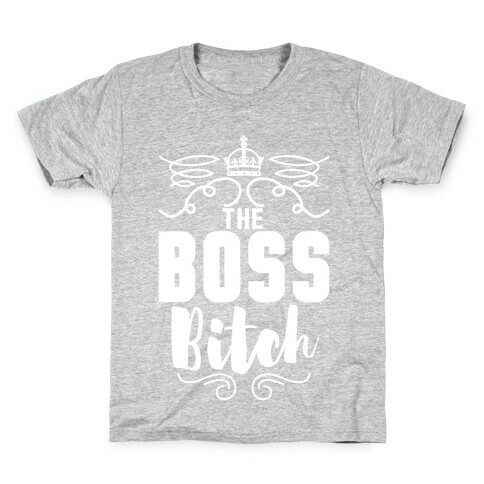 The Boss Bitch Kids T-Shirt