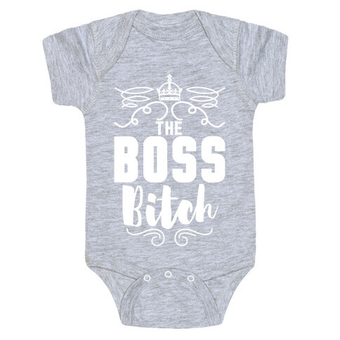The Boss Bitch Baby One-Piece