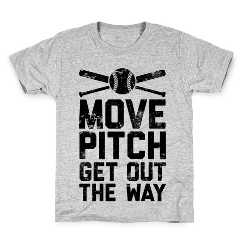 Move Pitch Get Out The Way Kids T-Shirt