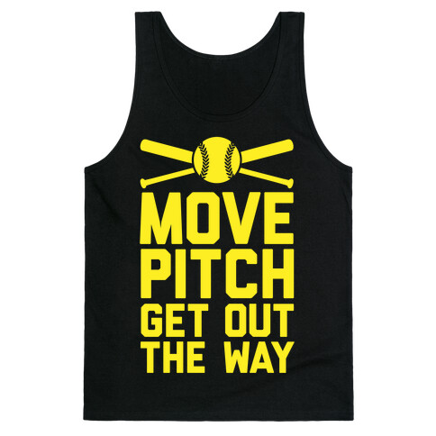 Move Pitch Get Out The Way Tank Top