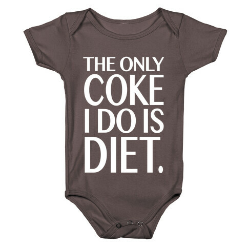 The Only Coke I Do is Diet Baby One-Piece