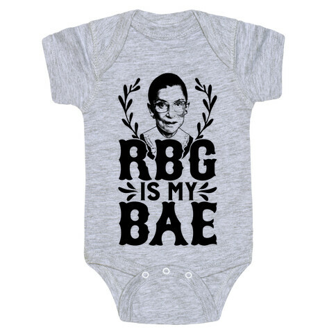 RBG Is My BAE Baby One-Piece