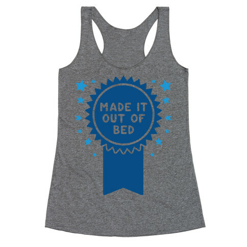 Made It Out Of Bed Racerback Tank Top