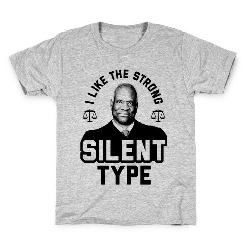 I Like The Strong Silent Type Kids T-Shirt