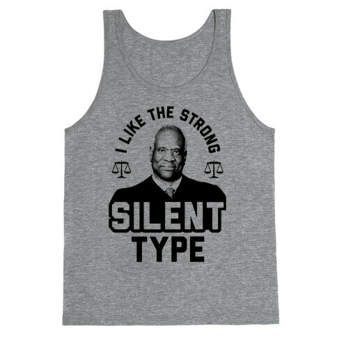 I Like The Strong Silent Type Tank Top