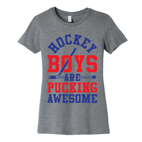 Hockey Boys Are Pucking Awesome Womens T-Shirt