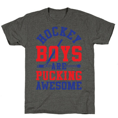 Hockey Boys Are Pucking Awesome T-Shirt
