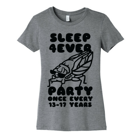 Cicadas Party Hard Womens T-Shirt